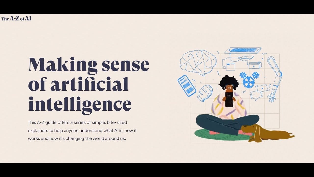 5 Essential Things You Can Learn About Artificial Intelligence The A to Z of AI