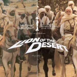 Masterpiece Lion of the Desert by Moustapha Akkad Premieres in 4K at Cairo International Film Festival WhatsApp Image 2024 11 14 at 9.26.34 PM