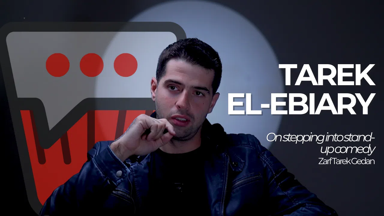 Tarek El Ebiary’s Stand-Up Comedy “Zarf Tarek Gedan” Tarek El Ebiary