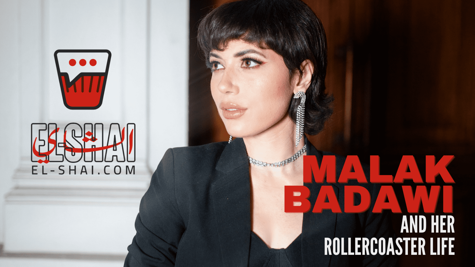 The Tea With Malak Badawi And Her Rollercoaster Life