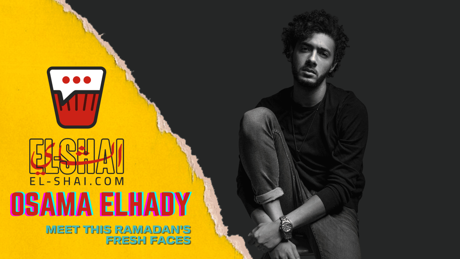 Osama Elhady from Le3bet Newton: All you need to know! Osama Elhady from Le3bet Newton: Meet this Ramadan's Fresh Faces